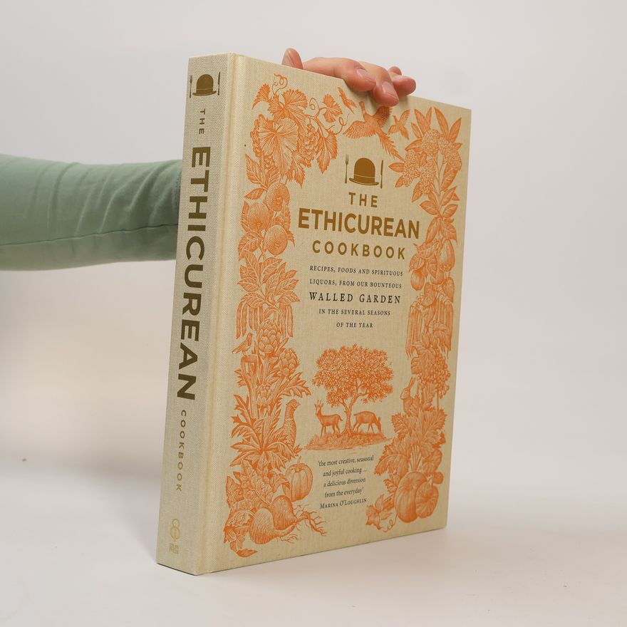 The Ethicurean The Ethicurean Cookbook