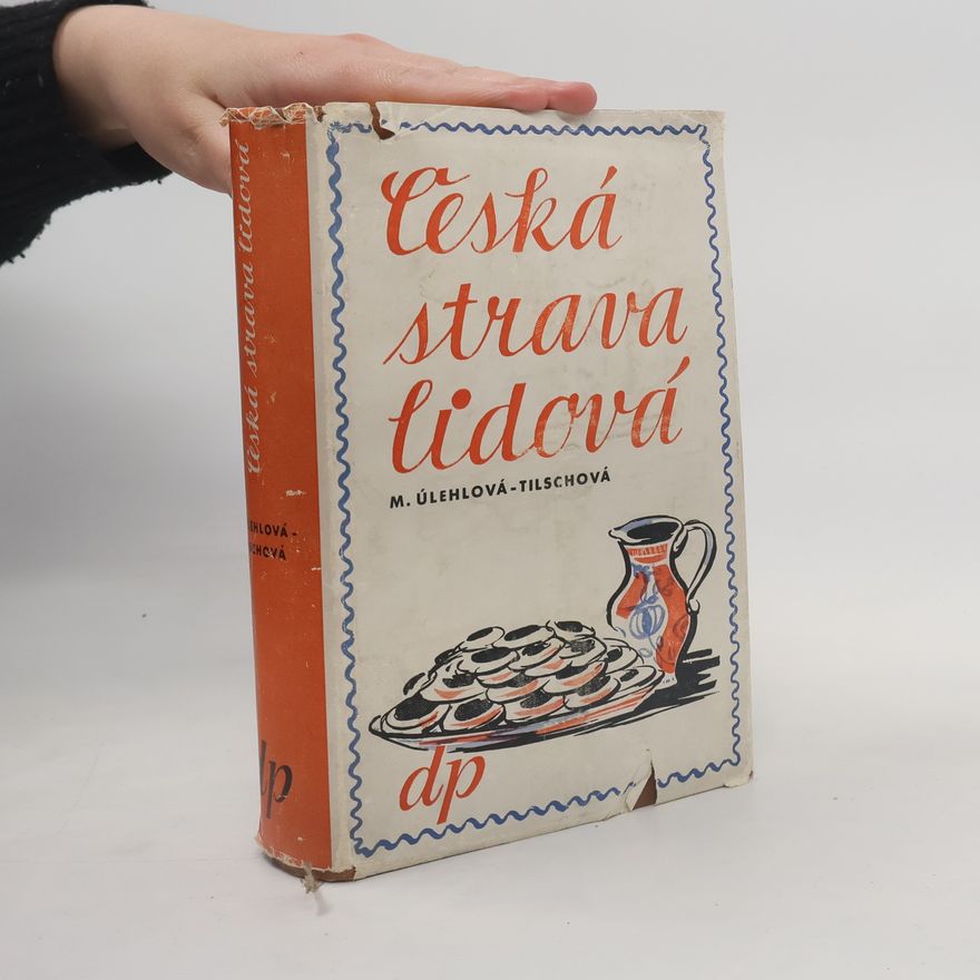 M. Úlehlová-Tilschová Česká strava lidová