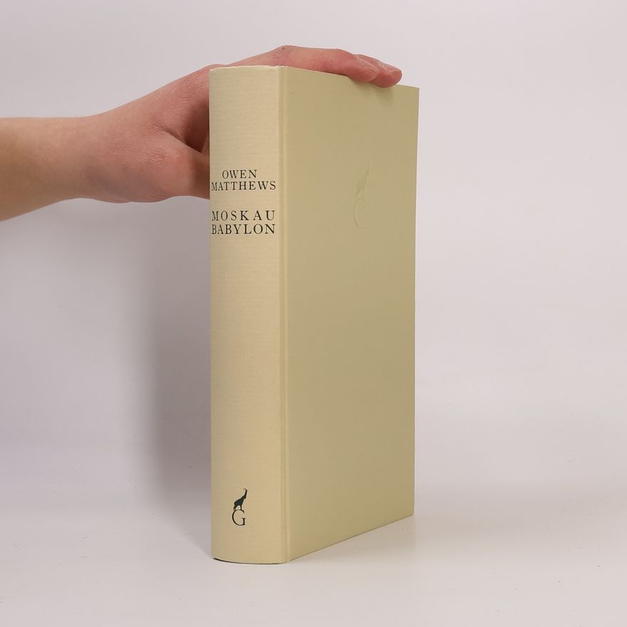 Owen Matthews Moskau Babylon