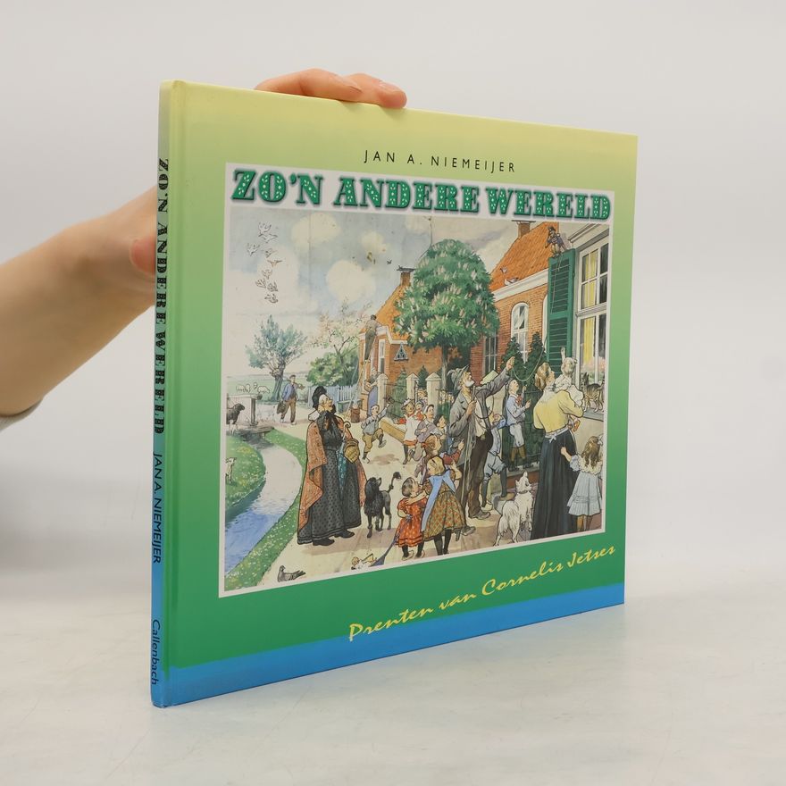 Jan A. Niemeijer Zo'n andere wereld