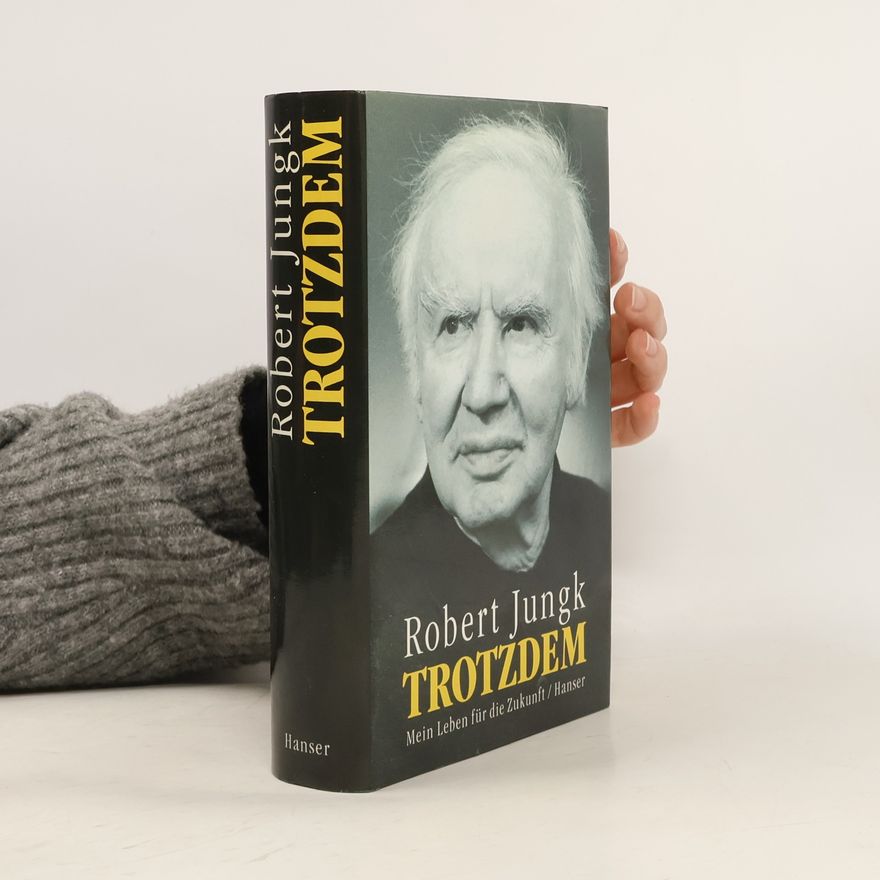 Robert Jungk Trotzdem