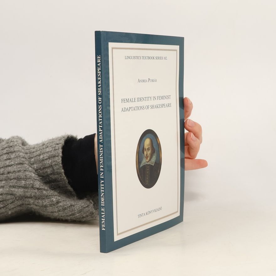 Andrea Puskás Female Identity in Feminist Adaptations of Shakespeare