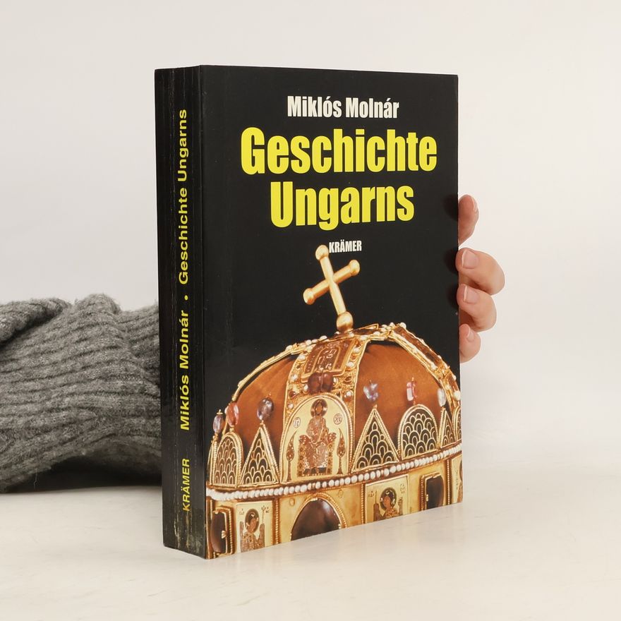 Miklós Molnár Geschichte Ungarns