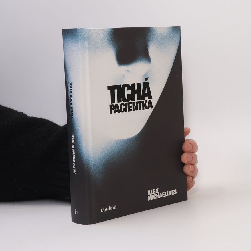 Alex Michaelides Tichá pacientka