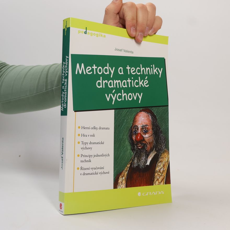 Josef Valenta Metody a techniky dramatické výchovy