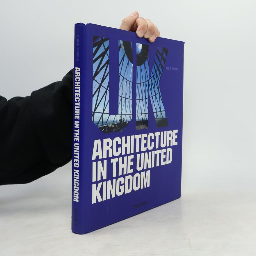 Philip Jodidio UK, Architecture in the United Kingdom