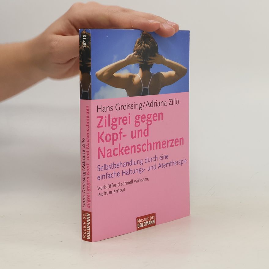 Hans Greissing Zilgrei gegen Kopf- und Nackenschmerzen