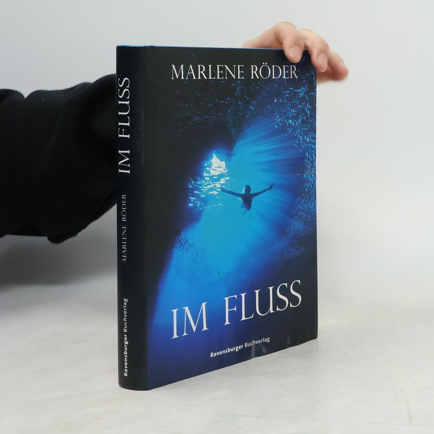 Marlene Röder Im Fluss