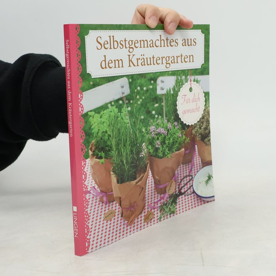 Autorenkollektiv Selbstgemachtes aus dem Kräutergarten