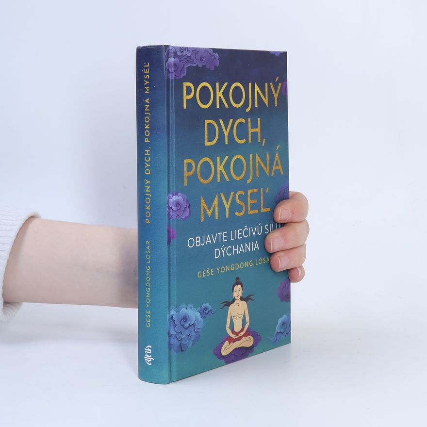 Gaše Yongdong Losar Pokojný dych, pokojná myseĺ