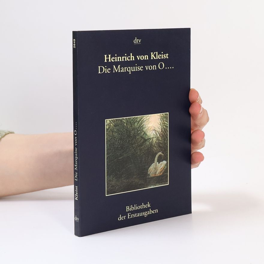 Heinrich von Kleist Die Marquise von O....