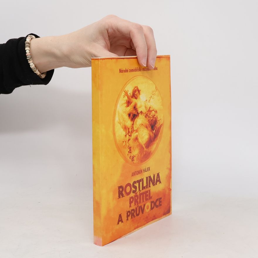 Antonín Hájek Rostlina - přítel a průvodce