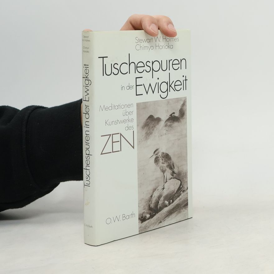 Stewart W. Holmes Tuschespuren in der Ewigkeit