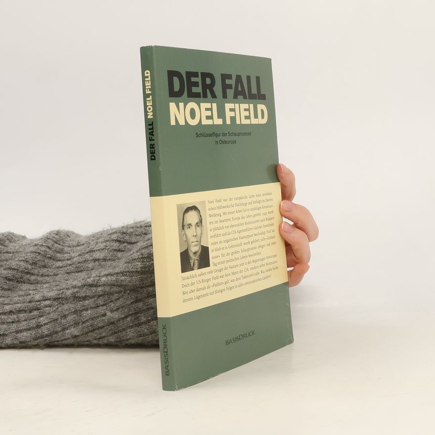 Bernd Rainer Barth Der Fall Noel Field