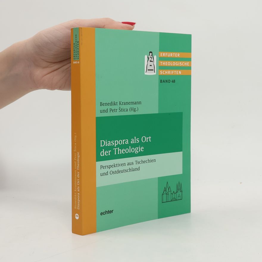 Benedikt Kranemann Erfurter Theologische Schriften - 48: Diaspora als Ort der Theologie