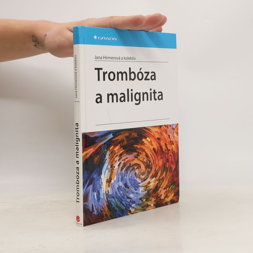 Jana Hirmerová Trombóza a malignita
