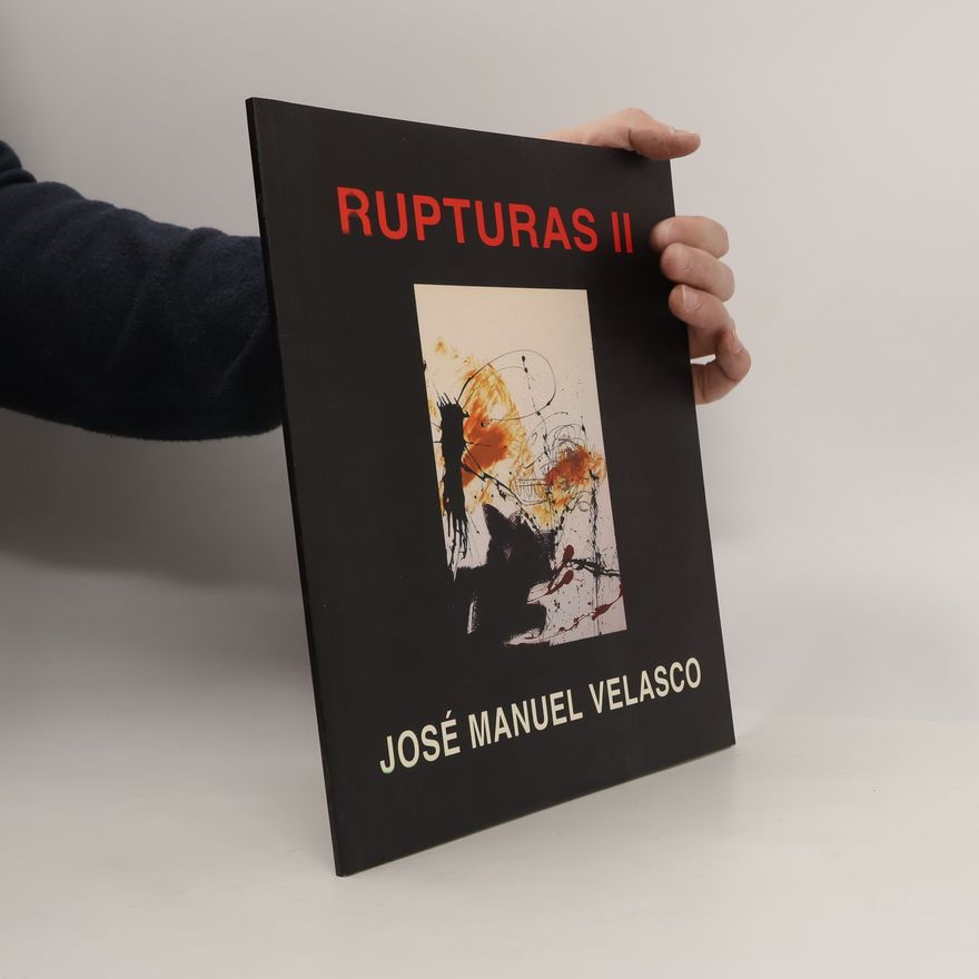 José Manuel Velasco Rupturas II