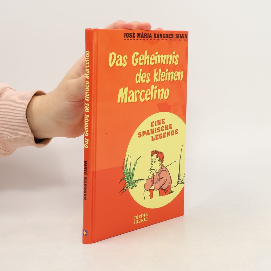 José María Sánchez-Silva Das Geheimnis des kleinen Marcelino