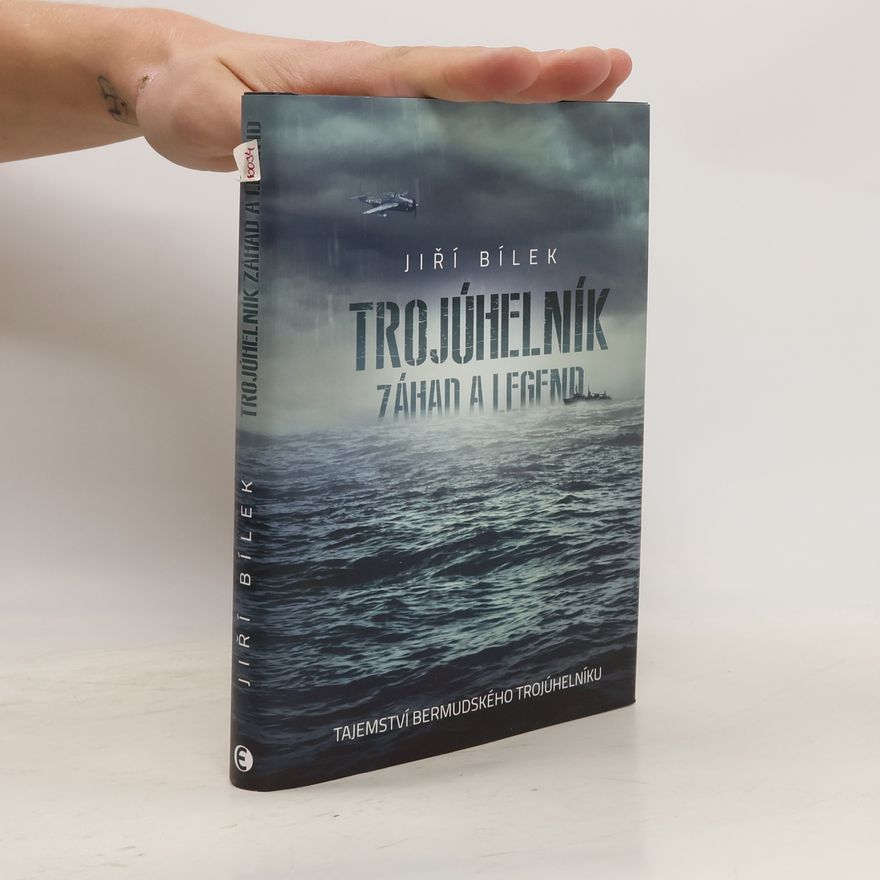 Jiří Bílek Trojúhelník záhad a legend