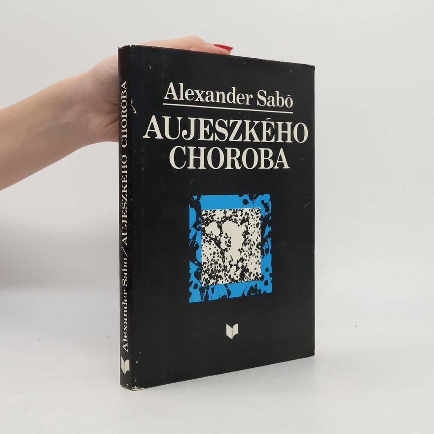 Alexander Sabo Aujeszkého choroba