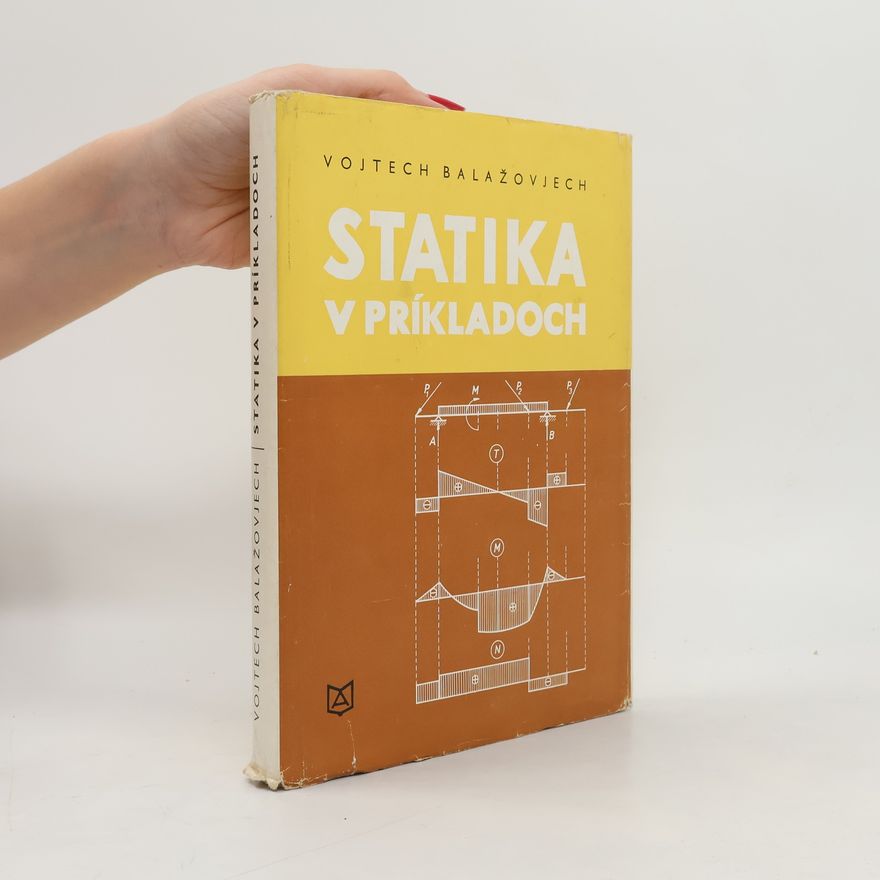 Vojtech Balažovjech Statika v príkladoch