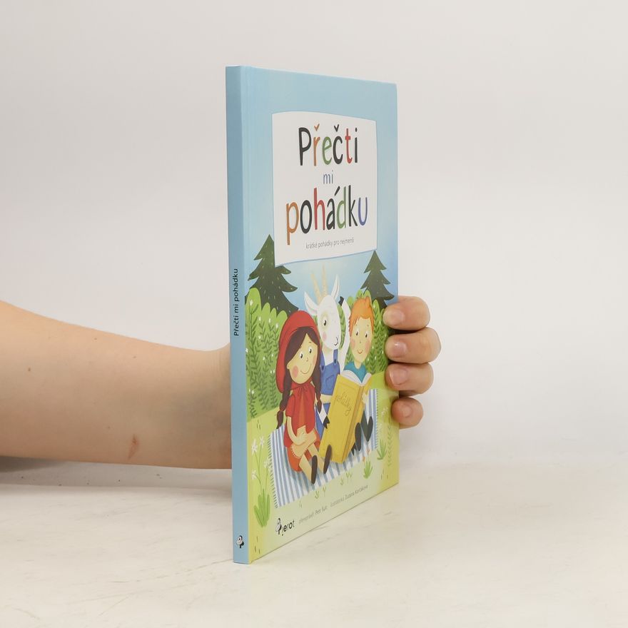 Zuzana Korčáková Přečti mi pohádku : krátké pohádky pro nejmenší