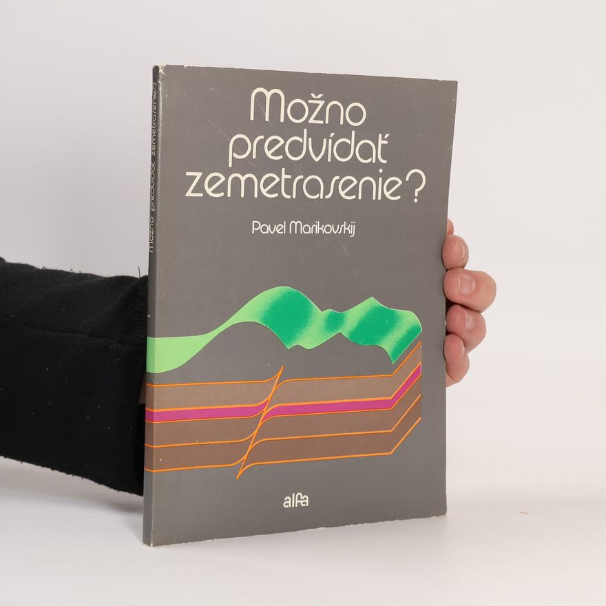 Pavel Marikovskij Možno predvídať zemetrasenie?