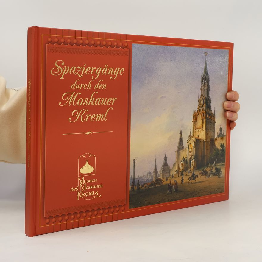Irina A. Bogatskaja Spaziergänge durch den Moskauer Kreml