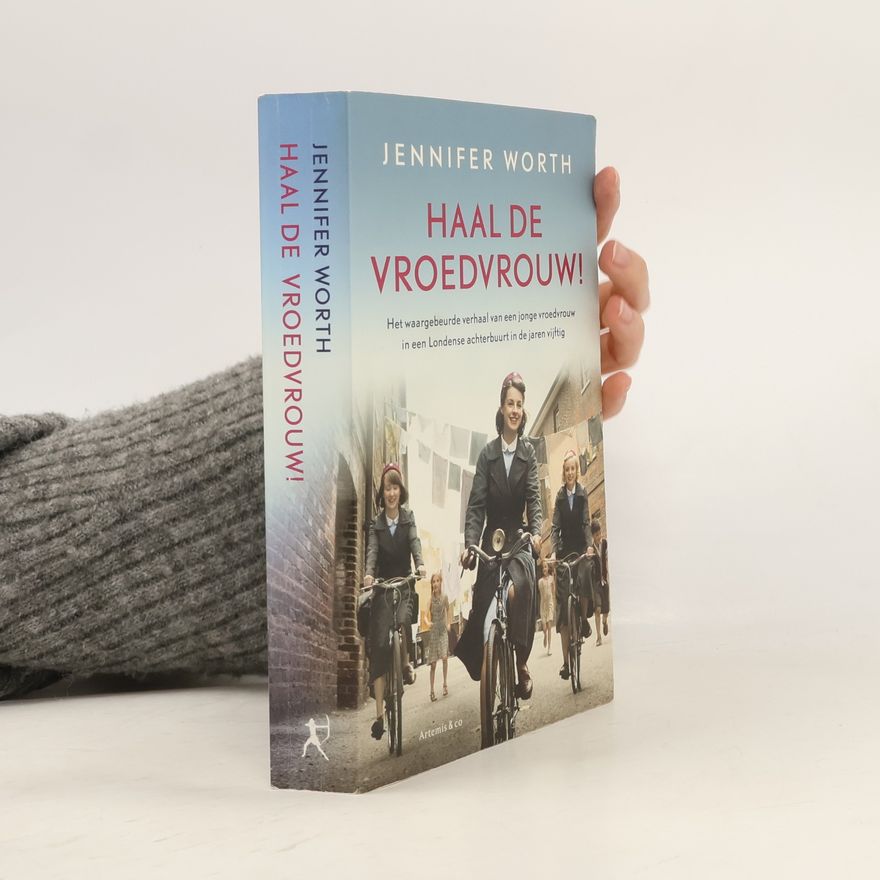 Meile Snijders De vroedvrouw trilogie - 1: Haal de vroedvrouw!
