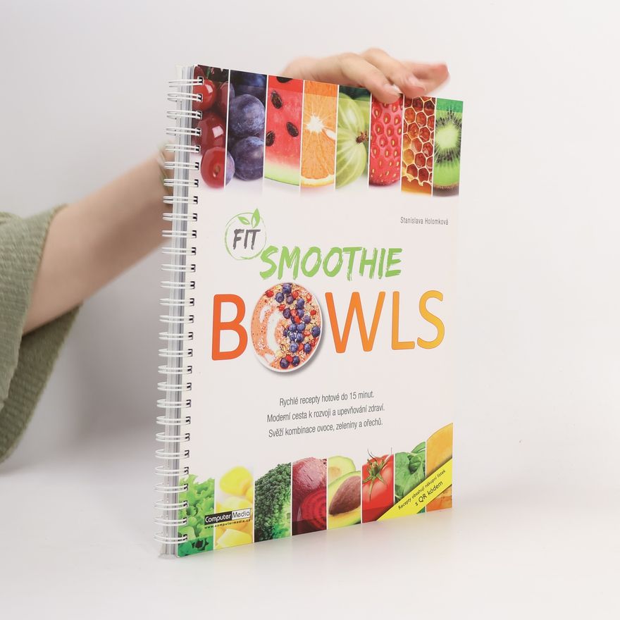 Stanislava Holomková Fit Smoothies Bowls