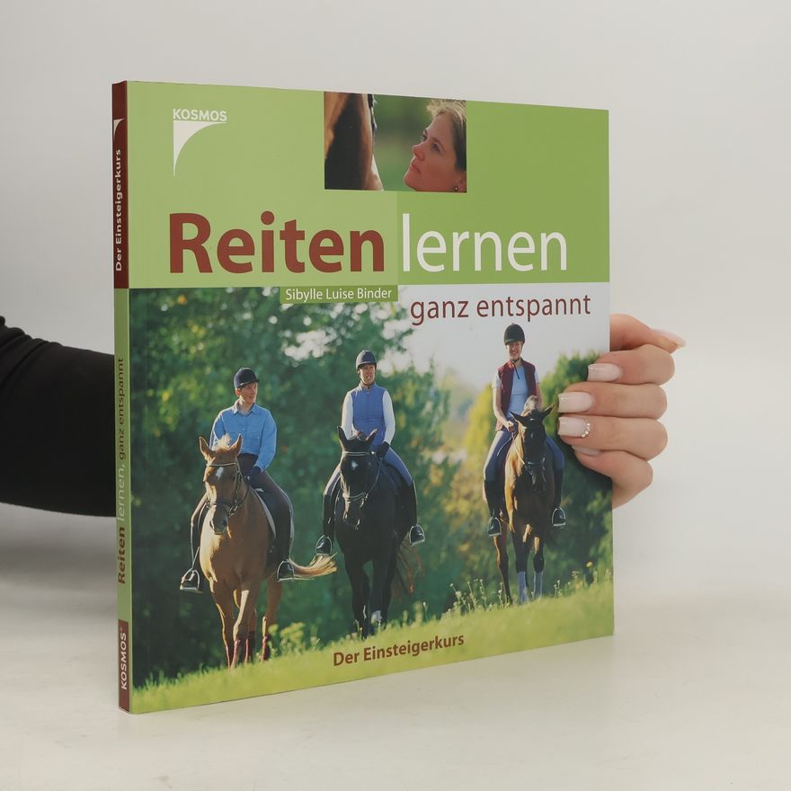 Sibylle Luise Binder Reiten lernen ganz entspannt