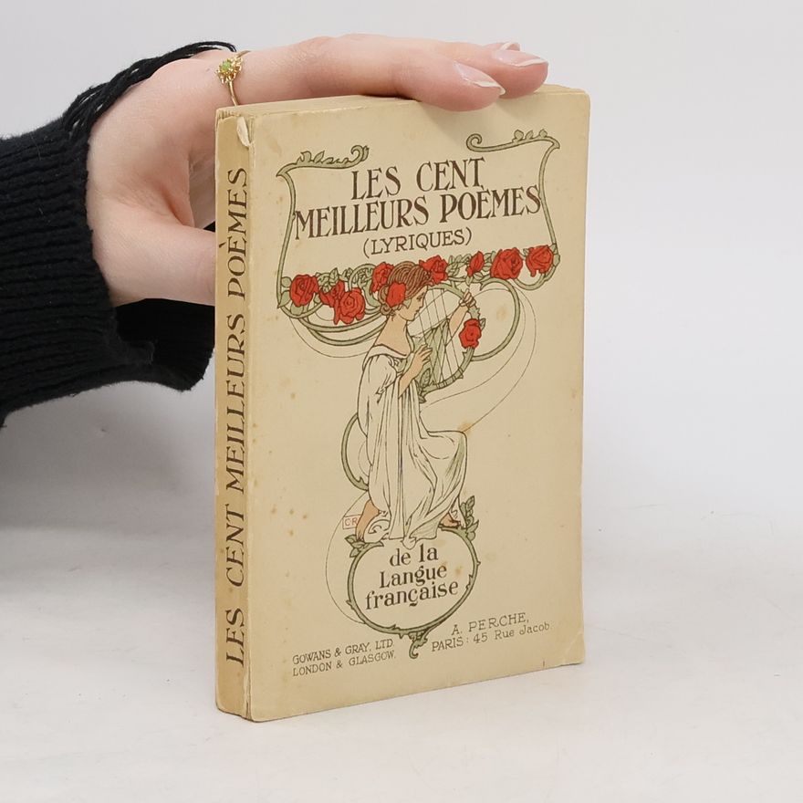 Auguste Dorchain Les Cent Meilleurs Poèmes