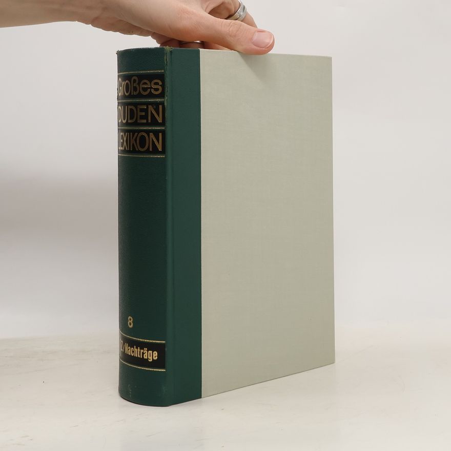 Autorenkollektiv Großes Duden Lexikon 8. T-Z/Nachträge