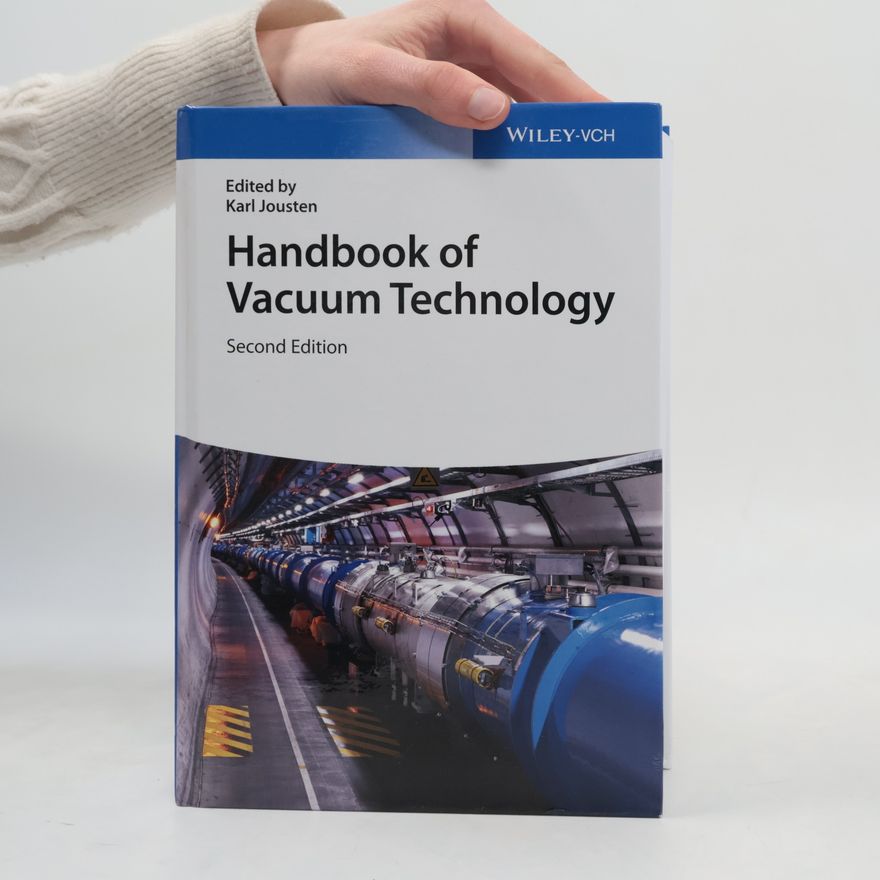 Karl Jousten Handbook of Vacuum Technology - Second Edition