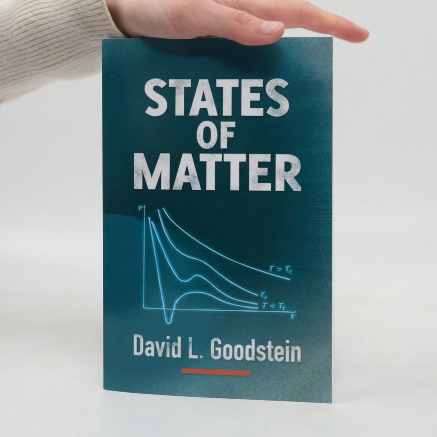 David Louis Goodstein States of Matter