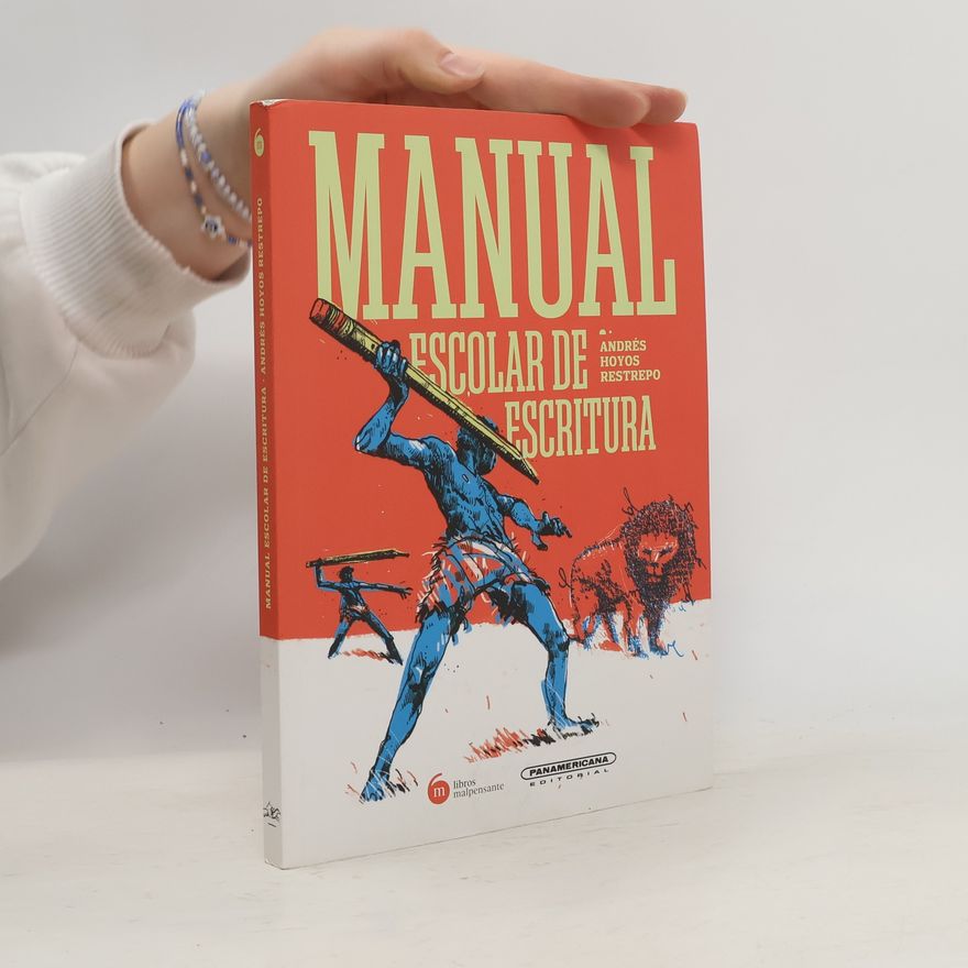 Andrés Hoyos Restrepo Manual escolar de escritura