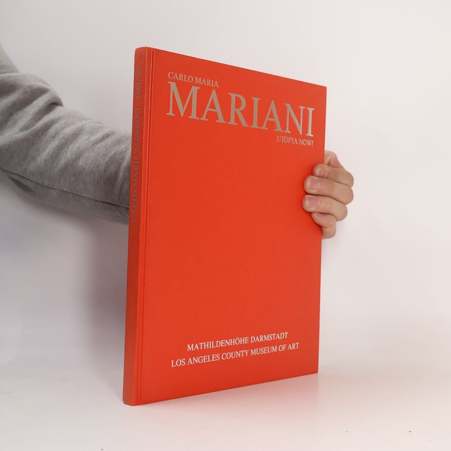 Carlo M. Mariani Utopia Now!