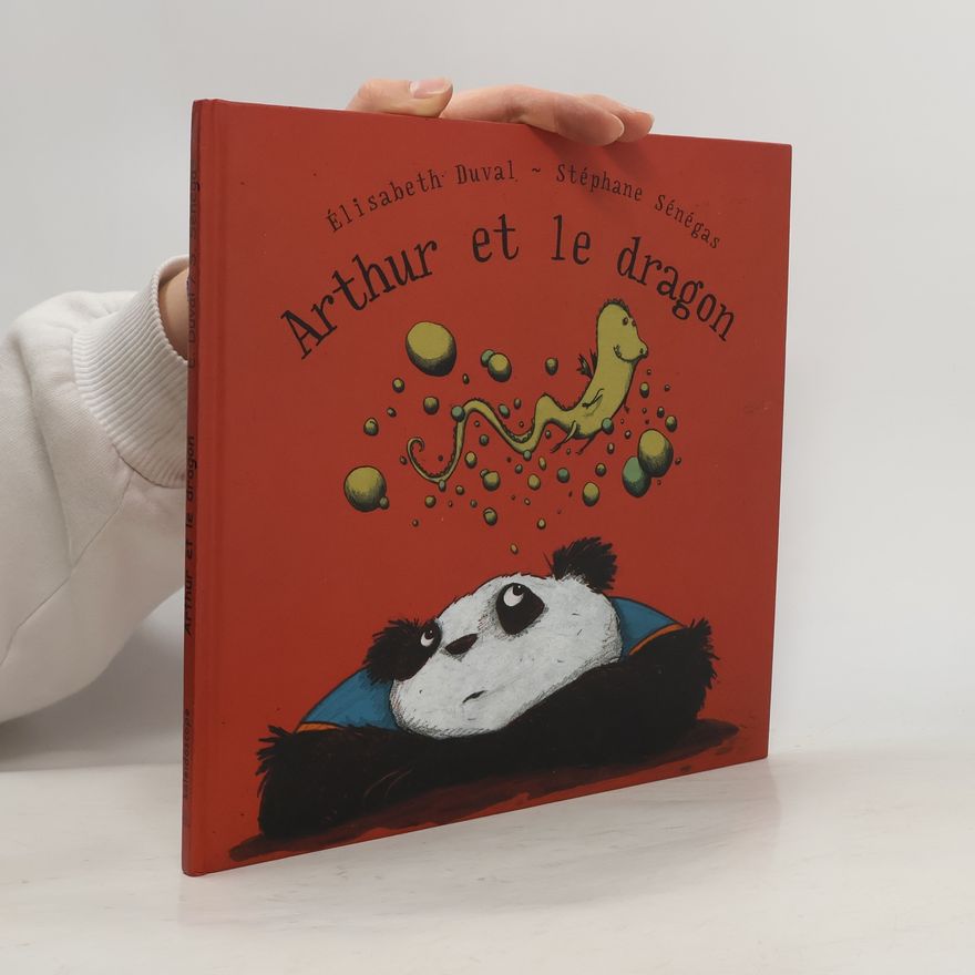 Stéphane Sénégas Arthur et le dragon