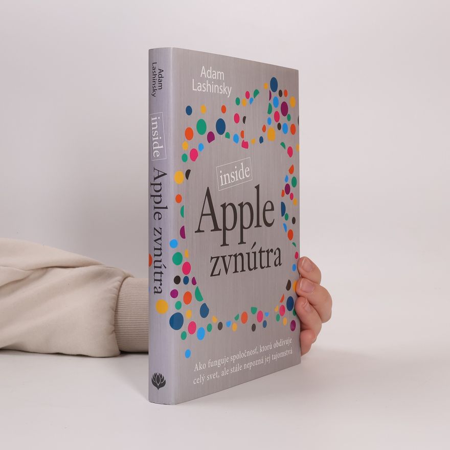 Adam Lashinsky Apple zvnútra