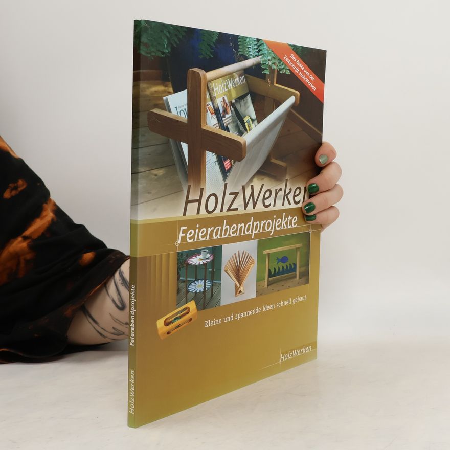 Kolektiv autorů HolzWerken Feierabendprojekte