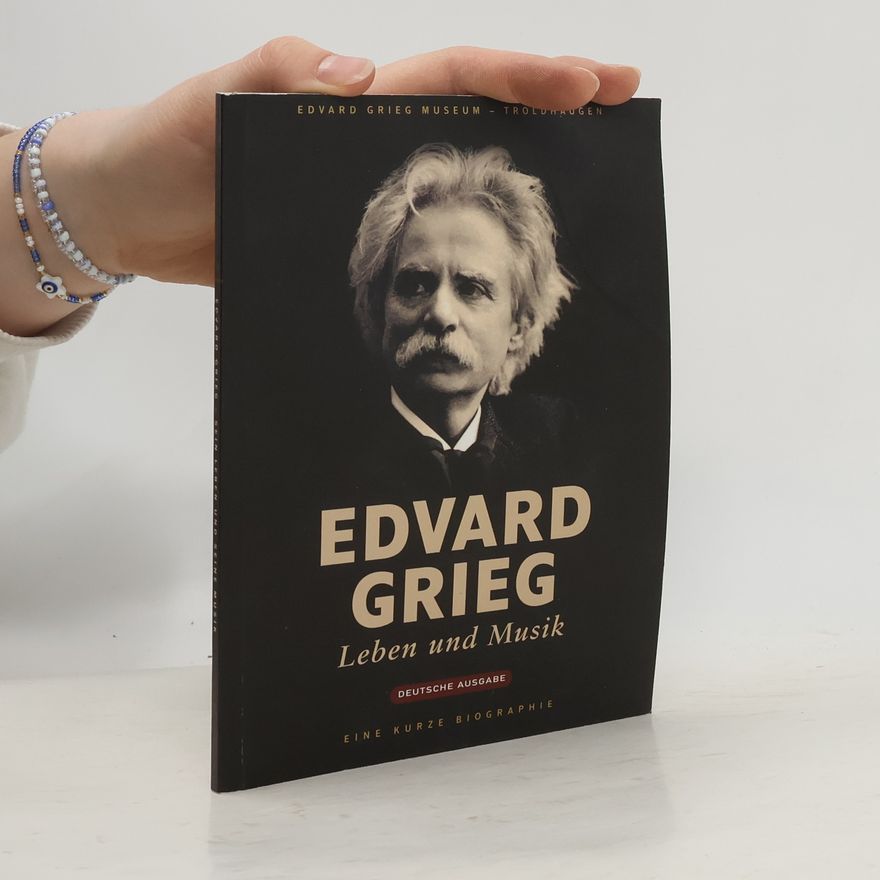 Erling Dahl Edvard Grieg. Leben und Musik