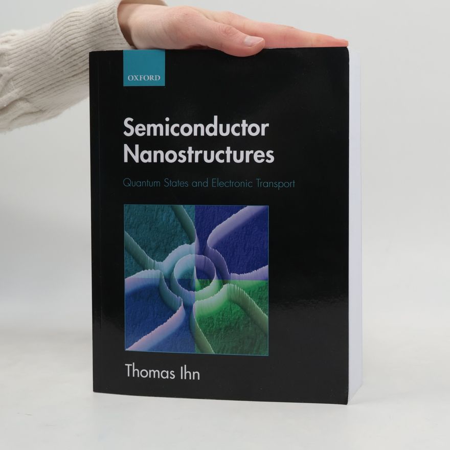 Thomas Ihn Semiconductor Nanostructures