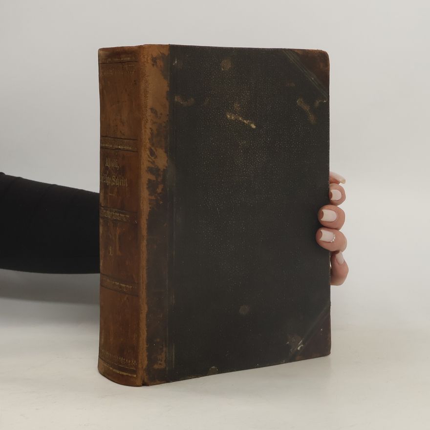 Joseph Franz von Allioli Die Heilige Schrift des Alten und neuen Testamentes. Erster Band