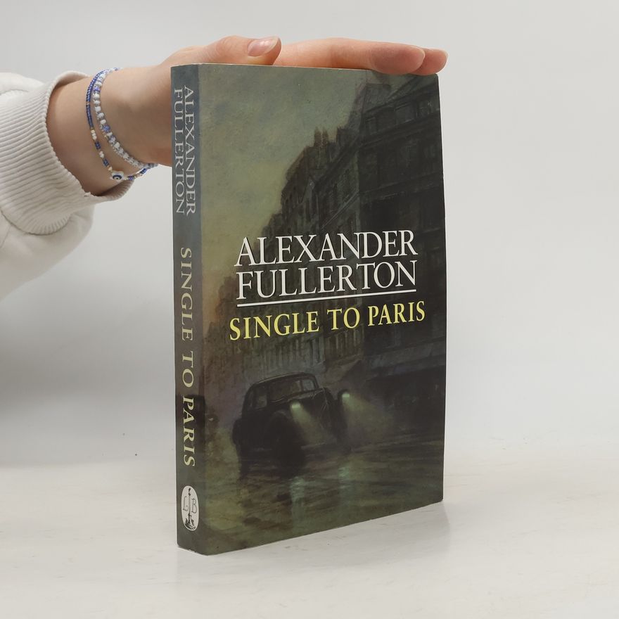 Alexander Fullerton Single to Paris