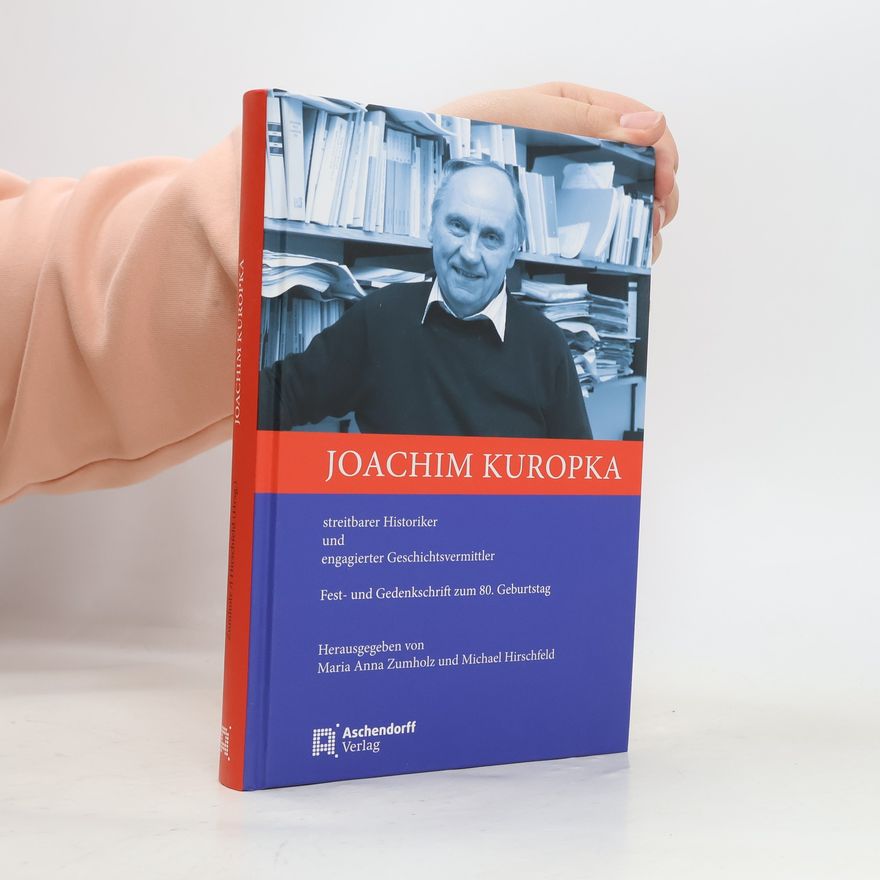 Maria A. Zumholz Joachim Kuropka