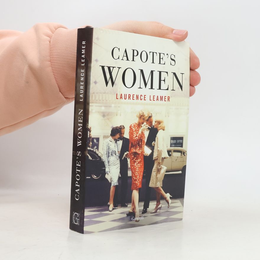 Laurence Leamer Capote's Women. Ediz. Italiana