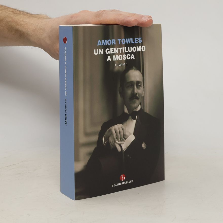 Amor Towles Beatbestseller: Un gentiluomo a Mosca
