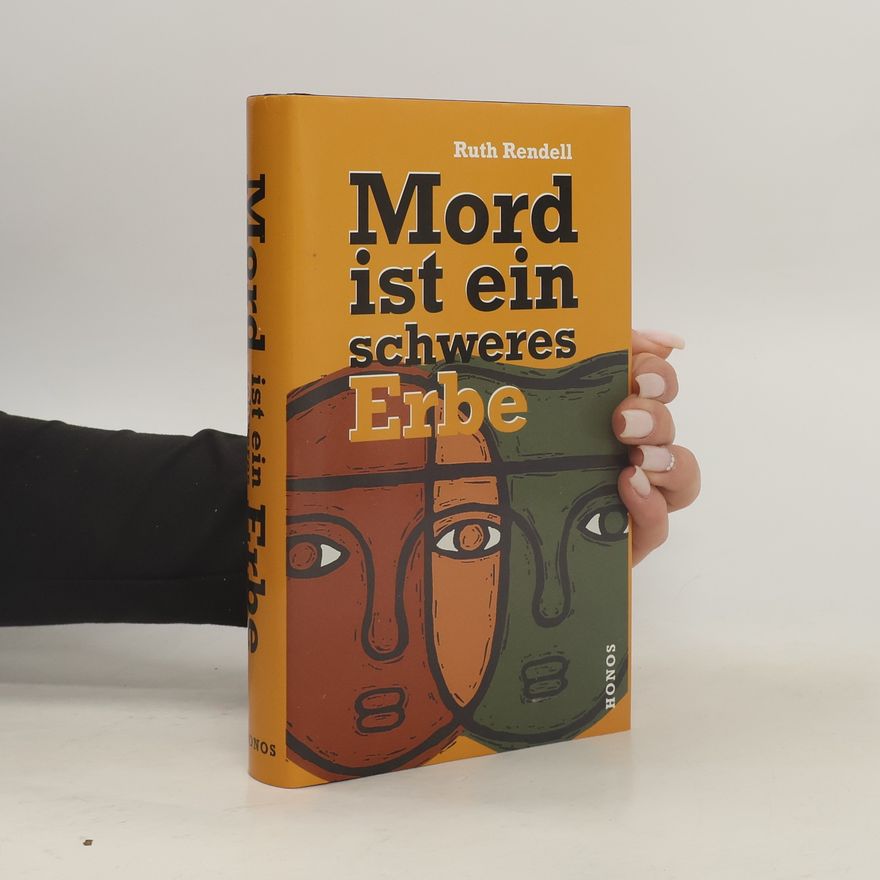 Ruth Rendell Mord ist ein schweres Erbe