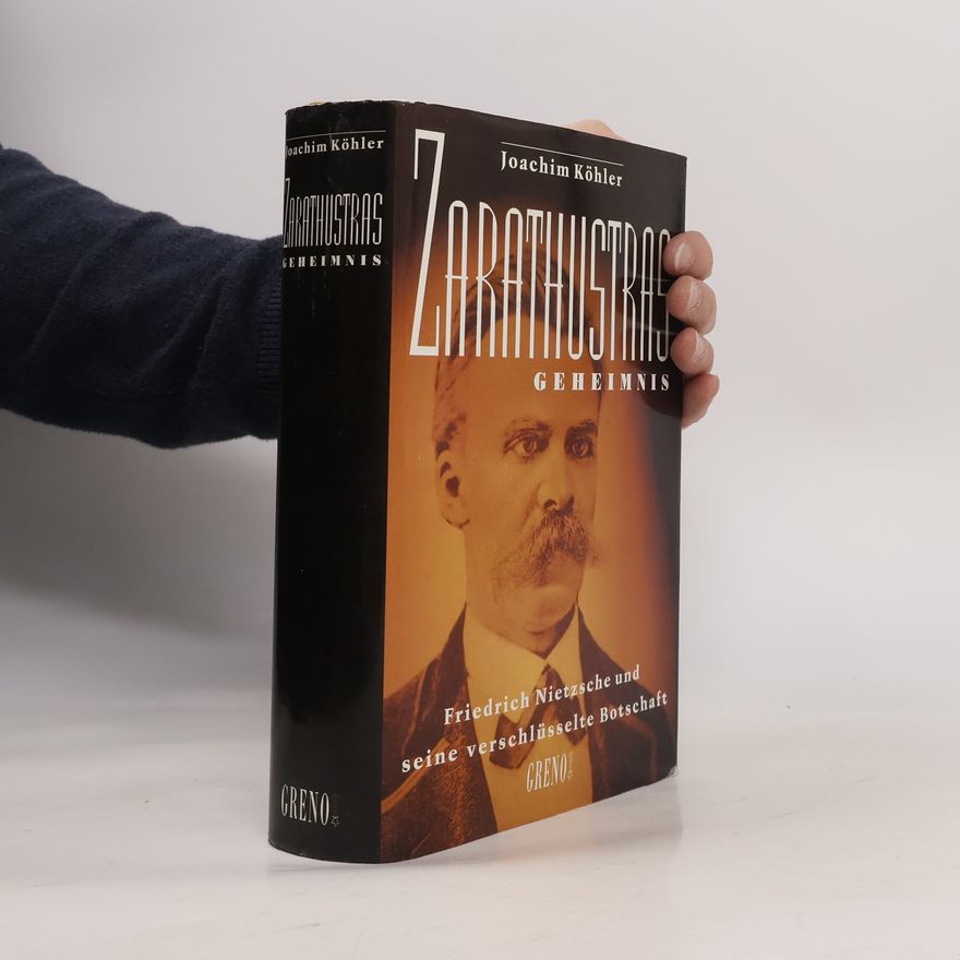 Joachim Köhler Zarathustras Geheimnis