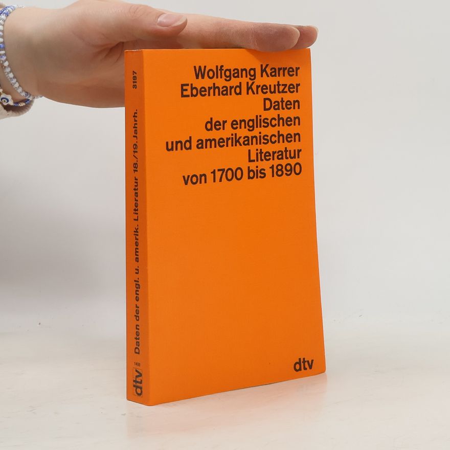 Eberhard Kreutzer Daten der englischen und amerikanischen Literatur von 1700 bis 1890